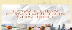 LOW & LIEW CONSTRUCTION SDN BHD company logo